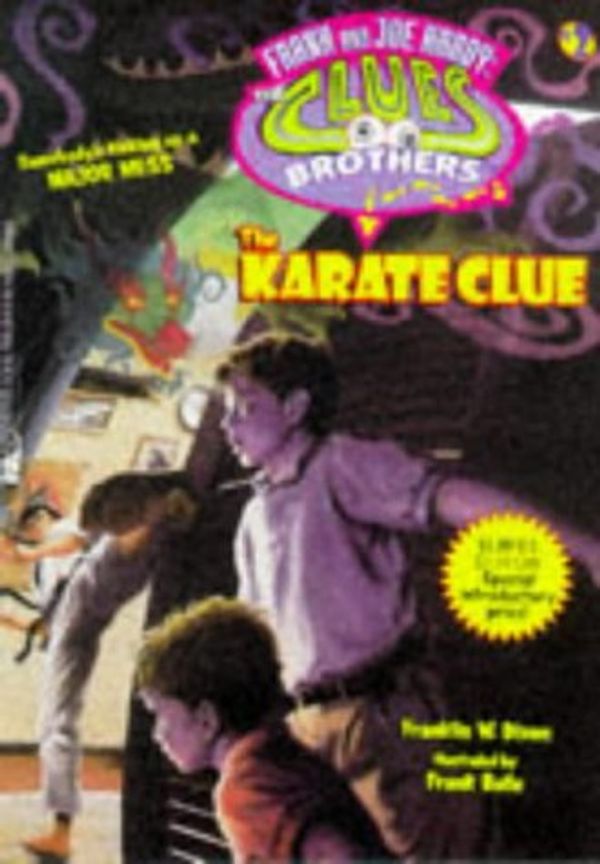 Cover Art for 9780671004033, The KARATE CLUE FRANK AND JOE HARDY THE CLUES BROTHERS 2 (Frank and Joe Hardy, the Clues Brothers) by Franklin W. Dixon