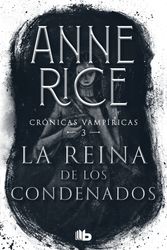 Cover Art for 9786073802468, La Reina de Los Condenados / The Queen of the Damned by Anne Rice