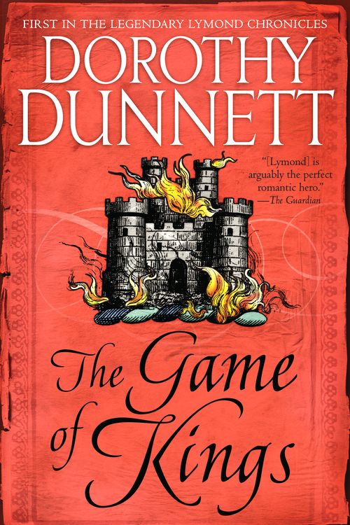 Cover Art for 9780525565246, The Game of Kings: Book One in the Legendary Lymond Chronicles by Dorothy Dunnett