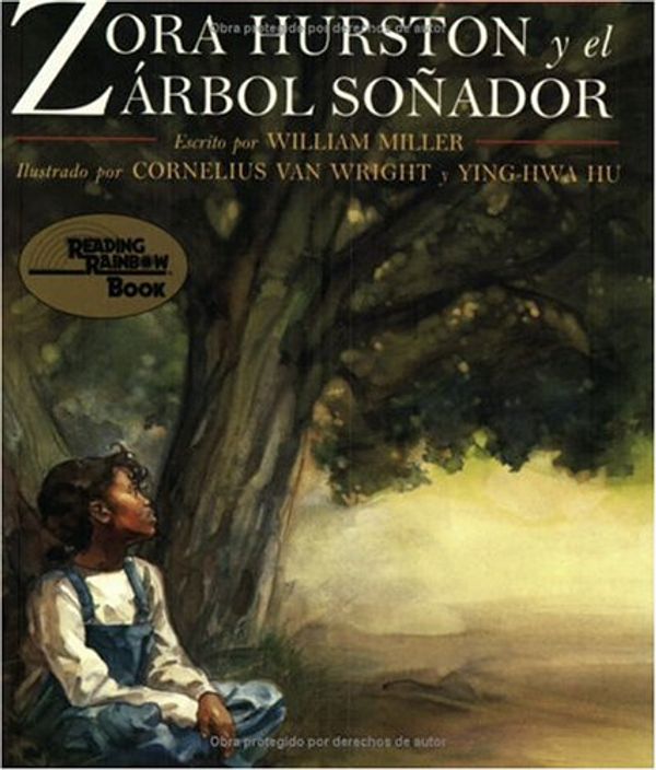 Cover Art for 9781584300304, Zora Hurston y Arbol Sonador by William Miller