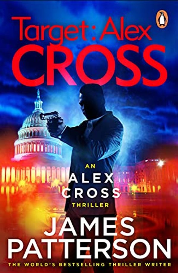Cover Art for B07B9RXD5T, Target: Alex Cross: (Alex Cross 26) by James Patterson