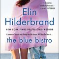 Cover Art for 9780312628260, The Blue Bistro by Elin Hilderbrand
