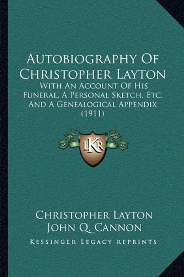 Cover Art for 9781165275274, Autobiography of Christopher Layton Autobiography of Christopher Layton by Christopher Layton