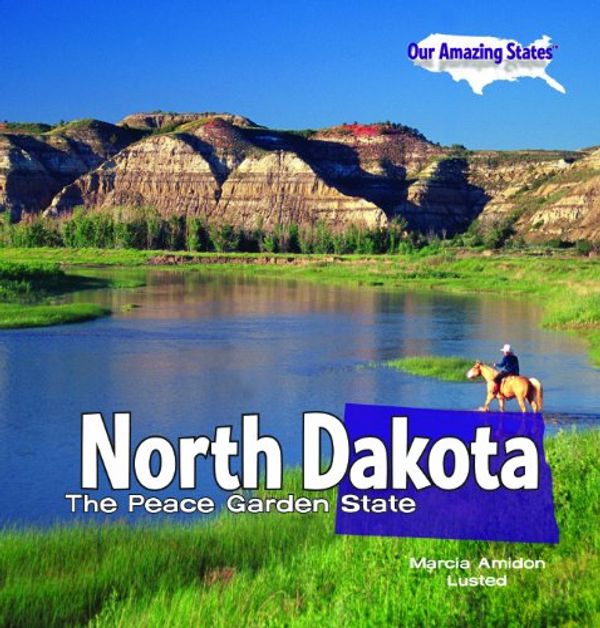 Cover Art for 9781448806645, North Dakota by Marcia Amidon Lusted