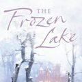 Cover Art for 9780007184859, The Frozen Lake by Elizabeth Edmondson