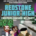 Cover Art for 9781510732629, Creepers Crashed My Party: Redstone Junior High #2 by Cara J. Stevens