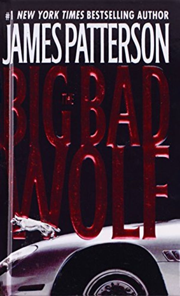 Cover Art for 9781435291034, The Big Bad Wolf by James Patterson
