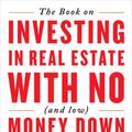 Cover Art for 9781947200975, The Book on Investing in Real Estate with No (and Low) Money Down: Creative Strategies for Investing in Real Estate Using Other People's Money by Brandon Turner