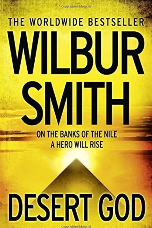 Cover Art for B017PO4MA2, Desert God (Ancient Egypt 5) by Wilbur Smith (2015-05-07) by Unknown