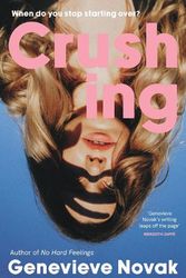 Cover Art for 9781460761854, Crushing by 
                                            
                            Genevieve Novak                        
                                    
