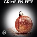 Cover Art for 9782290111765, Lieutenant Eve Dallas, Tome 39 : Crime en fête by Nora Roberts