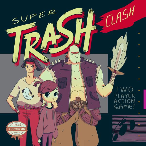 Cover Art for 9781603095167, Super Trash Clash by EDGAR CAMACHO