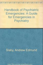 Cover Art for 9780874883633, Handbook of Psychiatric Emergencies by Andrew Edmund Slaby