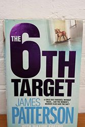 Cover Art for B00OX8CJ9A, The 6th Target by Patterson, James (2007) Hardcover by James Patterson