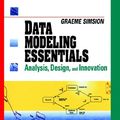 Cover Art for 9781850328773, Data Modeling Essentials: Analysis, Design, and Innovation (V N R Computer Library) by Graeme C. Simsion