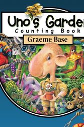 Cover Art for 9780143506973, Uno’s Garden Counting Book by Graeme Base