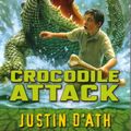 Cover Art for 9780143302230, Crocodile Attack: Extreme Adventures by Justin D'Ath