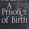 Cover Art for 9780230712225, A Prisoner of Birth by Jeffrey Archer