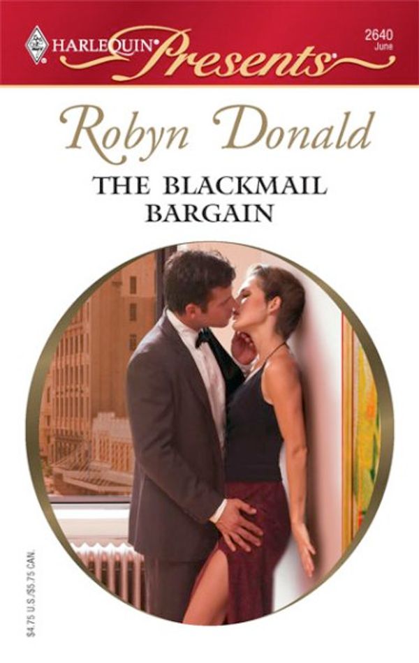 Cover Art for 9780373126408, The Blackmail Bargain by Robyn Donald