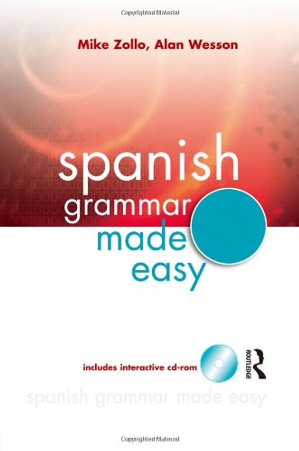 Cover Art for 9780340904954, Spanish Grammar Made Easy by Zollo, Mike, Wesson, Alan
