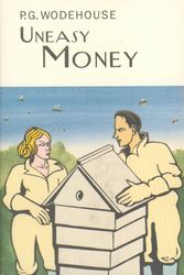Cover Art for 9781841591322, Uneasy Money by P.G. Wodehouse