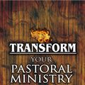 Cover Art for 9780796309730, Transform Your Pastoral Ministry by Dag Heward-Mills