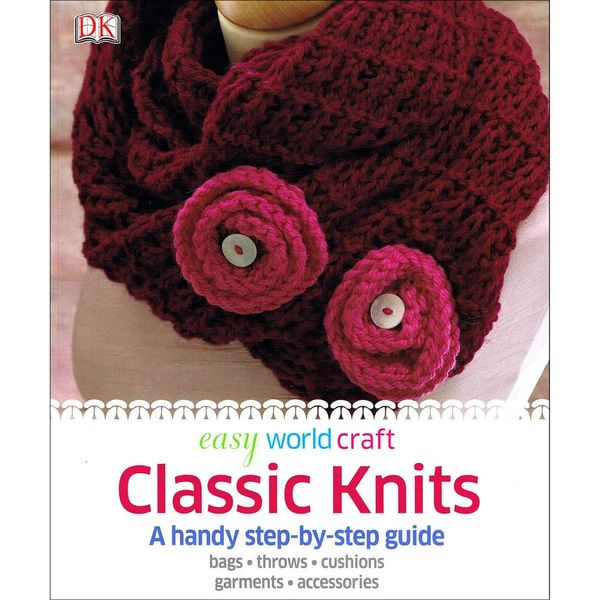 Cover Art for 9781409369257, Easy World Craft - Classic Knits by DK