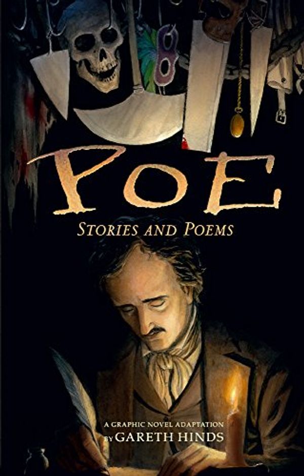 Cover Art for 9780606398466, PoeStories and Poems--A Graphic Novel Adaptation by Gareth Hinds, Edgar Allan Poe