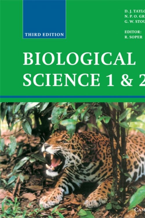 Cover Art for 9780521561785, Biological Science 1 & 2 by D. J. Taylor, N. P. o. Green, G. W. Stout