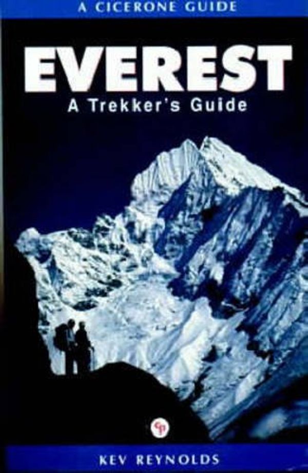 Cover Art for 9781852843069, Everest: A Trekker' Guide (Cicerone Mountain Walking) [Paperback] by Kev Reynolds