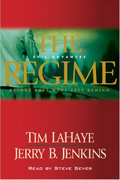 Cover Art for 9781414305745, The Regime by Jerry B. Jenkins, Tim F. LaHaye