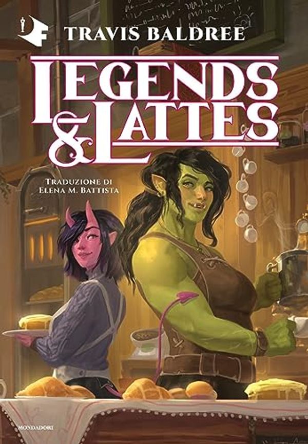 Cover Art for 9788804765028, Legends & Lattes by Travis Baldree