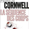 Cover Art for 9782848931708, La séquence des corps : Une enquête de Kay Scarpetta by Patricia Cornwell