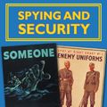 Cover Art for 9780750288859, World War II Sourcebook: Spying and Security by Charlie Samuels