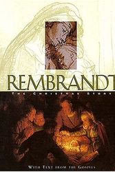 Cover Art for 9780785274643, Rembrandt: The Christmas Story by Rembrandt Harmenszoon Van Rijn