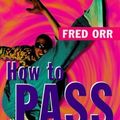 Cover Art for 9781864484823, How to Pass Exams by Fred Orr