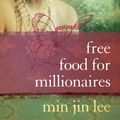 Cover Art for 9780099514282, Free Food for Millionaires by Min Jin Lee