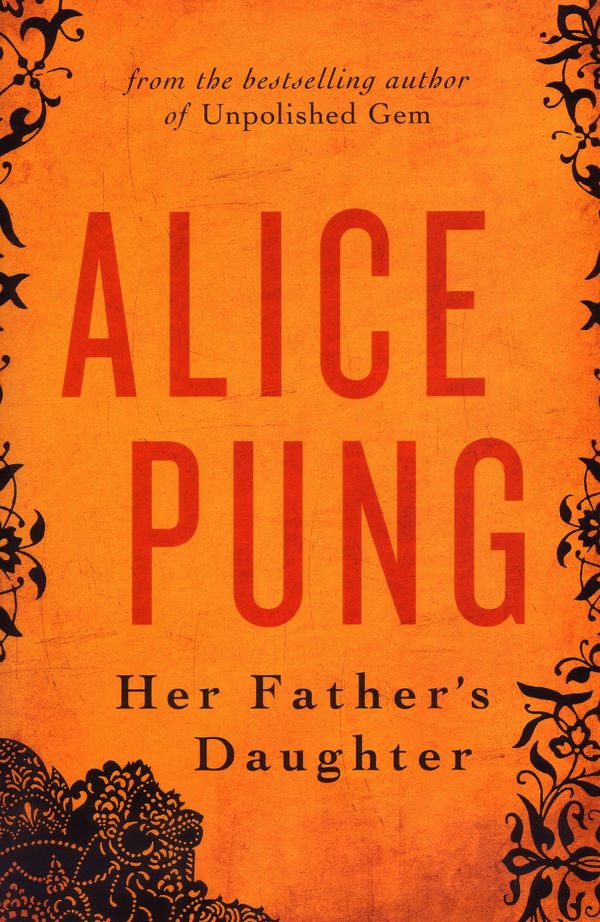 Cover Art for 9781863955423, Her Father's Daughter by Alice Pung