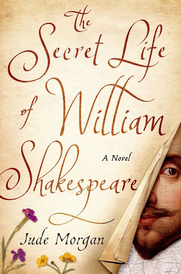 Cover Art for 9781250025043, The Secret Life of William Shakespeare by Jude Morgan