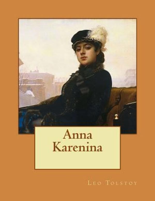 Cover Art for 9781482653755, Anna Karenina by Leo Tolstoy