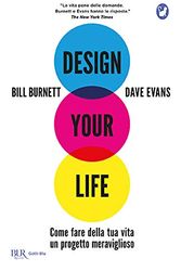 Cover Art for 9788817117937, Design your life. Come fare della tua vita un progetto meraviglioso by Bill Burnett, Dave Evans