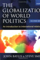 Cover Art for 9780198782636, The Globalization of World Politics by John Baylis