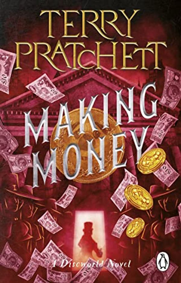 Cover Art for B00351YF0W, Making Money: (Discworld Novel 36) (Discworld series) by Terry Pratchett