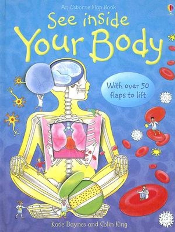 Cover Art for 9780794512330, See Inside Your Body by Katie Daynes
