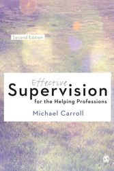 Cover Art for 9781446269947, Effective Supervision for the Helping Professions by Michael Carroll