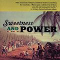 Cover Art for 9780140092332, Sweetness and Power by Sidney W. Mintz