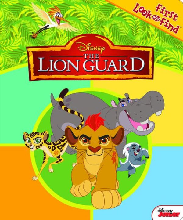 Cover Art for 9781503706941, Lion Guard My First Look And Find by Editors of Phoenix International Publications