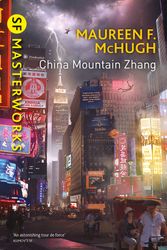 Cover Art for 9781473214620, China Mountain Zhang by Maureen F. McHugh