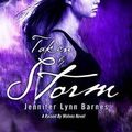Cover Art for 9781606844977, Taken by Storm: A Raised by Wolves Novel by Jennifer Lynn Barnes