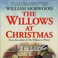 Cover Art for 9780312304300, The Willows at Christmas by William Horwood